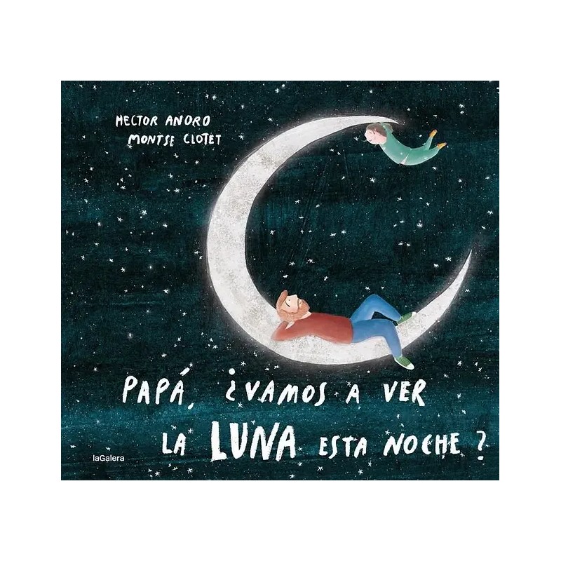 PAPÁ ¿VAMOS A VER LA LUNA ESTA NOCHE?