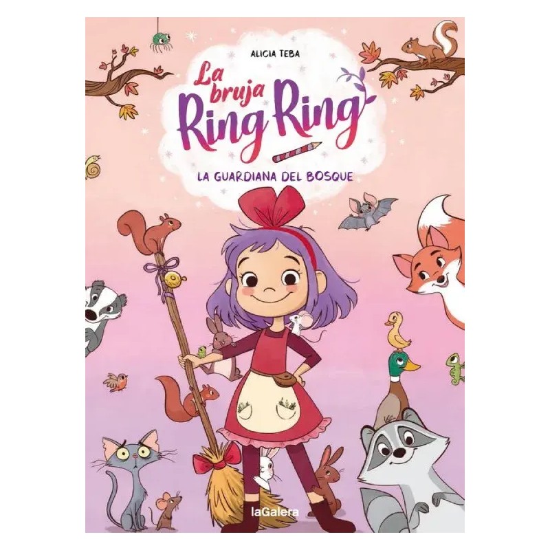 LA BRUJA RING RING 1. La guardiana del bosque