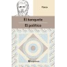 EL POLÍTICO / EL BANQUETE