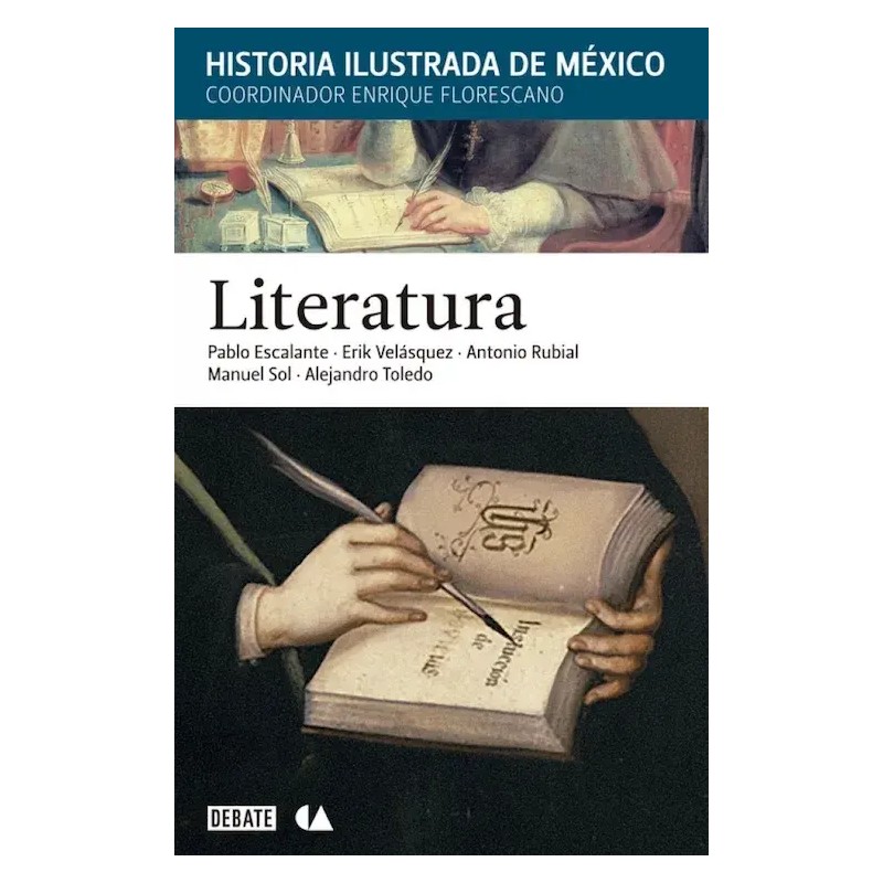 LITERATURA. Historia ilustrada de México