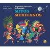 PEQUEÑAS HISTORIAS DE GRANDES MITOS MEXICANOS