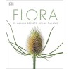 FLORA. El mundo secreto de las plantas