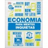 ECONOMÍA PARA MENTES INQUIETAS